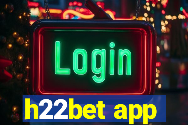 h22bet app
